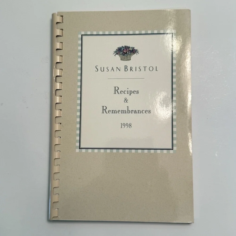 Susan Bristol Company Recipes & Remembrances 1998 Charleston MA Cookbook Vintage